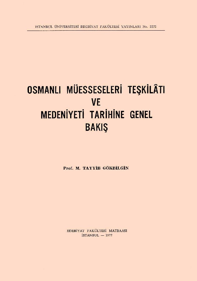 Osmanlı Muesseseleri Teşgilatı Ve Medeniyeti Tarixine Genel Bakış - Таууiв Gokbilgin
